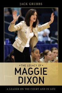 Cover Legacy of Maggie Dixon