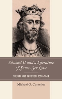 Cover Edward II and a Literature of Same-Sex Love