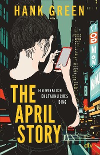 Cover The April Story – Ein wirklich erstaunliches Ding