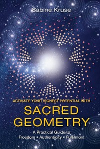 Cover Activate Your Highest Potential With Sacred Geometry