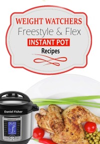 Cover Weight Watchers Instant Pot Freestyle Recipes 2018