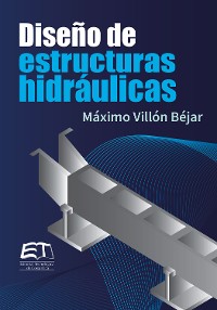 Cover Diseño de estructuras hidráulicas