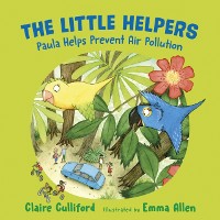 Cover Little Helpers: Paula Helps Prevent Air Pollution