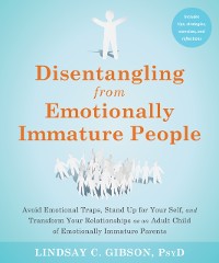 Cover Disentangling from Emotionally Immature People