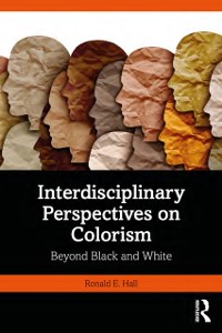 Cover Interdisciplinary Perspectives on Colorism