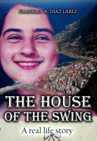 Cover House of the Swing - A real life story