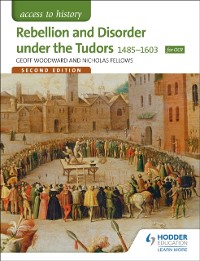 Cover Access to History: Rebellion and Disorder under the Tudors 1485-1603 for OCR Second Edition