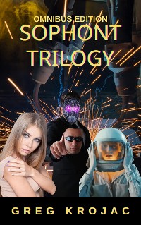 Cover Sophont: The Sophont Trilogy Omnibus Edition