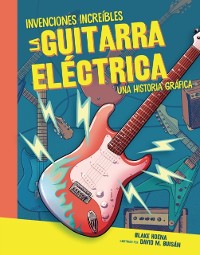 Cover La guitarra eléctrica (The Electric Guitar)