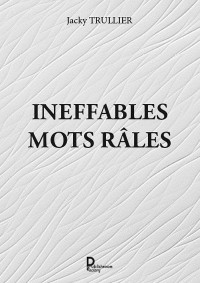 Cover Ineffables mots râles