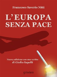 Cover L'Europa senza Pace. Nuova edizione con uno scritto di Giulio Sapelli