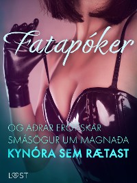 Cover Fatapóker og aðrar erótískar smásögur um magnaða kynóra sem rætast