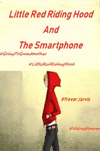 Cover Little Red Riding Hood And The Smartphone