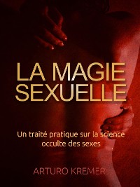 Cover La Magie Sexuelle (Traduit)
