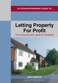 Cover Straightforward Guide To Letting Property For Profit