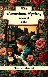 Cover The Hampstead Mystery A Novel Vol. I