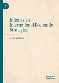Cover Indonesia's International Economic Strategies