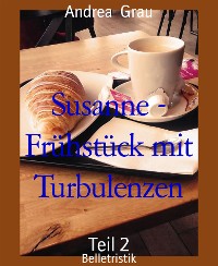 Cover Susanne - Frühstück mit Turbulenzen
