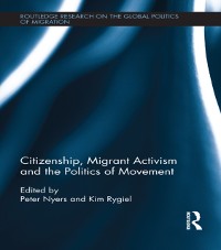 Cover Citizenship, Migrant Activism and the Politics of Movement