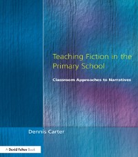 Cover Teaching Fiction in the Primary School