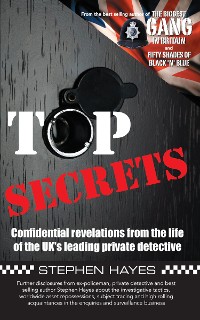 Cover Top Secrets - Confidential Revelations from the Life of the UK's Leading Private Detective