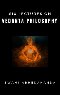 Cover Six Lectures on Vedanta Philosophy