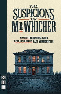 Cover The Suspicions of Mr Whicher (NHB Modern Plays)