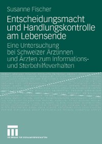 Cover Entscheidungsmacht und Handlungskontrolle am Lebensende