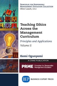 Cover Teaching Ethics Across the Management Curriculum, Volume II