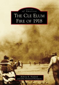 Cover Cle Elum Fire of 1918