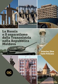 Cover La Russia e il separatismo della Transnistria nella Repubblica Moldova