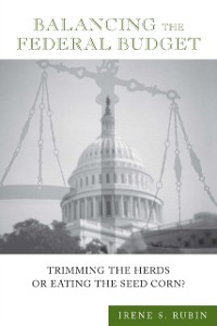 Cover Balancing the Federal Budget