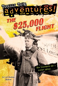 Cover $25,000 Flight (Totally True Adventures)