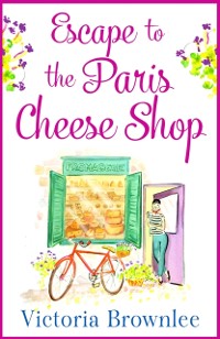 Cover Escape to the Paris Cheese Shop