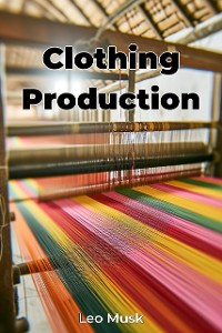 Cover Clothing Production