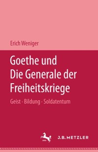 Cover Goethe und die Generale der Freiheitskriege