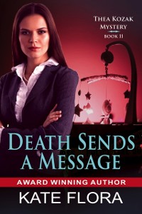 Cover Death Sends a Message (The Thea Kozak Mystery Series, Book 11)