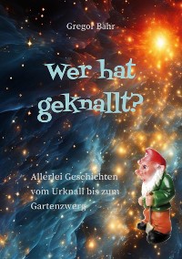 Cover Wer hat geknallt?