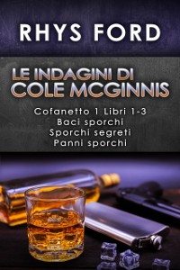 Cover indagini di Cole McGinnis: Cofanetto 1 Libri 1-3