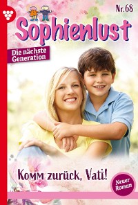 Cover Sophienlust - Die nächste Generation 68 – Familienroman