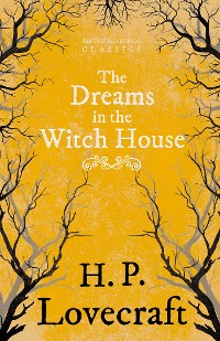Cover The Dreams in the Witch House (Fantasy and Horror Classics)