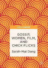 Cover Gossip, Women, Film, and Chick Flicks