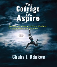 Cover The Courage To Aspire