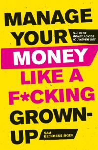 Cover Manage Your Money Like a F*cking Grown-Up