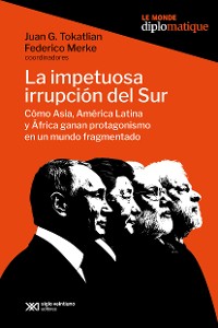 Cover La impetuosa irrupción del Sur