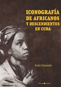Cover Iconografía de africanos y descendientes en Cuba