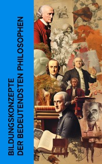 Cover Bildungskonzepte der bedeutendsten Philosophen