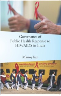 Cover Governance Of Public Health Response To HIV/AIDS In India