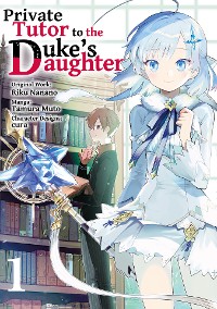 Cover Private Tutor to the Duke’s Daughter (Manga) Volume 1