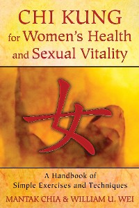 Cover Chi Kung for Women's Health and Sexual Vitality